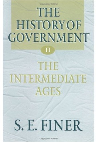 The History of Government from the Earliest Times (Vol 2) by