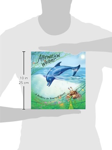 Affirmation Weaver: A Believe in Yourself Story, Designed to Help Children Boost Self-esteem While Decreasing Stress and Anxiety. (Indigo Ocean Dreams)