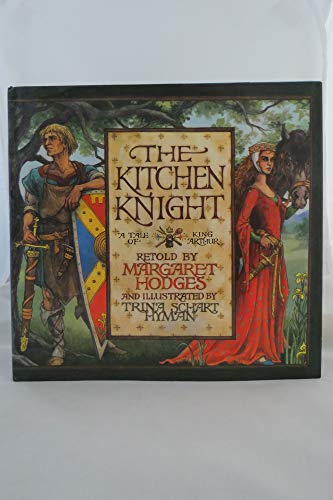 The Kitchen Knight: A Tale of King Arthur — back cover