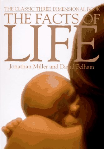 The Facts of Life: Revised Edition by Miller, Jonathan