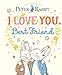 I Love You, Best Friend (Peter Rabbit)