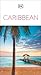 DK Caribbean: Must-See Sights. Culture & History. Detailed Maps & Tours. Covers Dominican Republic, Bahamas, & mor (Travel Guide)
