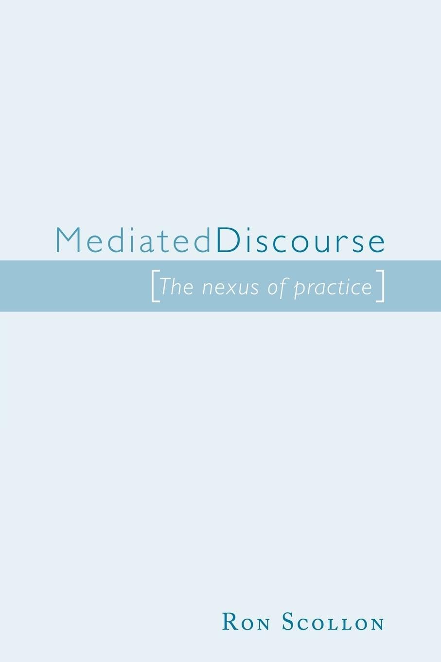 Mediated Discourse