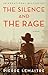 The Silence and the Rage