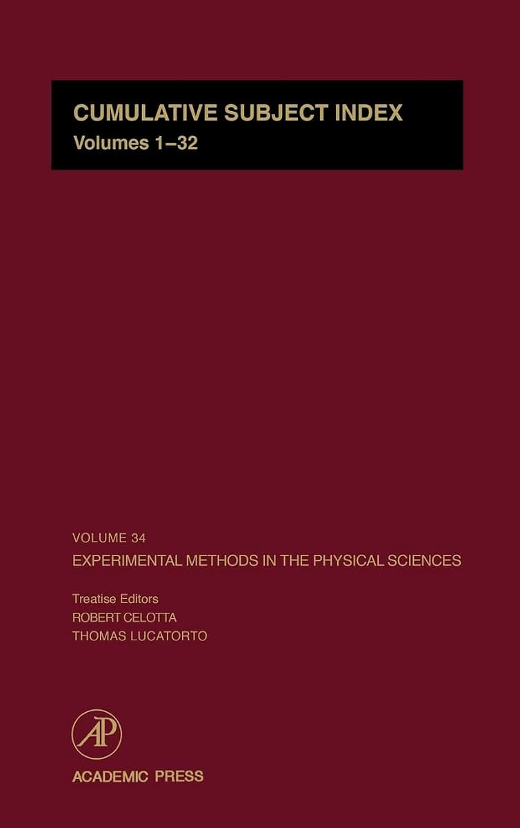 Cumulative Subject Index Volumes 1-32 (Volume 34) (Experimental Methods in the Physical Sciences, Volume 34)