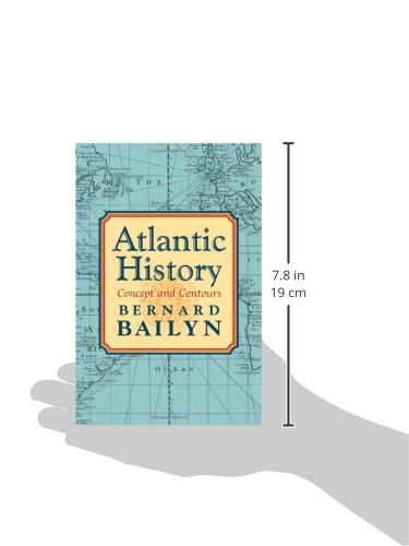 Atlantic History: Concept and Contours