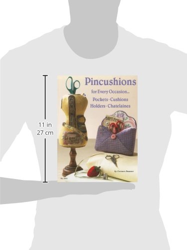 Pincushions: For Every Occasion: Pockets, Cushions, Holders, Chatalaines
