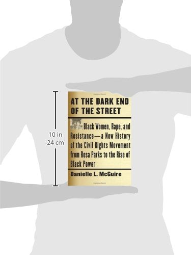 At the Dark End of the Street: Black Women, Rape, and Resist