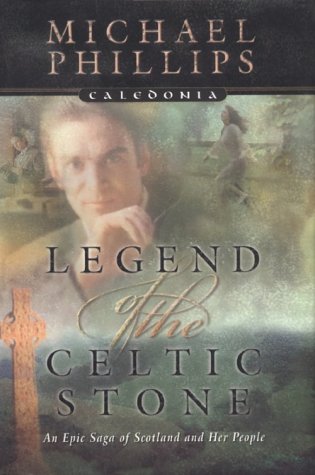 Legend of the Celtic Stone (Caledonia Series, Book 1)