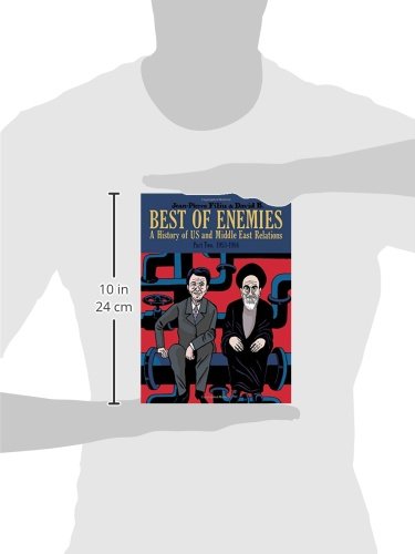 Best of Enemies: A History of US and Middle East Relations,