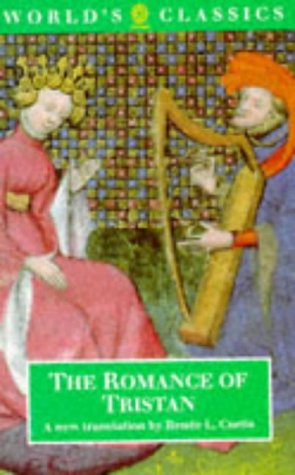 The Romance of Tristan (The ^AWorld's Classics) by Curtis, R