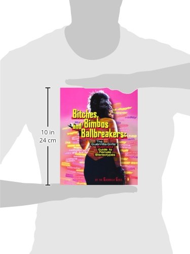 Bitches, Bimbos & Ballbreakers: Guerrilla Girls' Guide