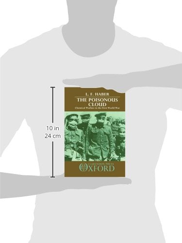 The Poisonous Cloud: Chemical Warfare in the First World War