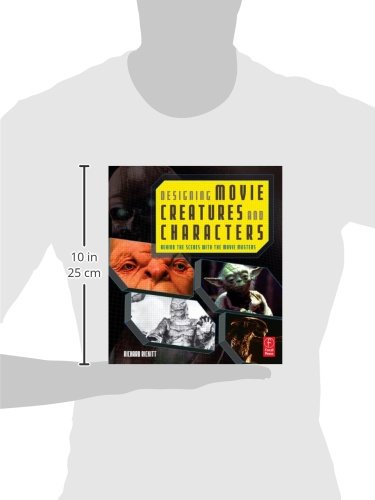 Designing Movie Creatures and Characters: Behind the scenes