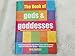 The Book of Gods & Goddesses: A Visual Directory of Ancient and Modern Deities – The Illustrated Guide from Mesopotamian to Yoruba Cultures