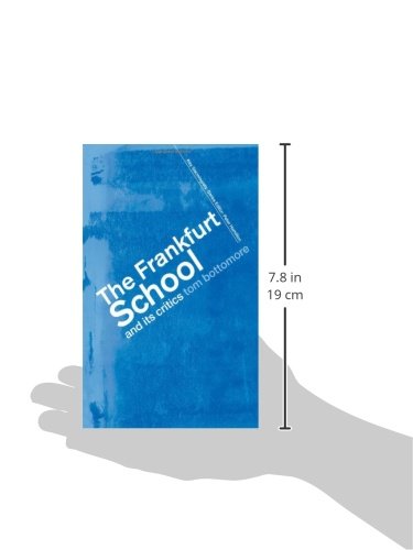 The Frankfurt School and its Critics (Key Sociologists) by B