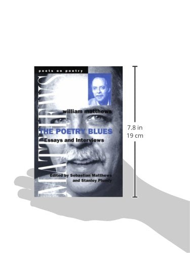The Poetry Blues: Essays and Interviews (Poets On Poetry)