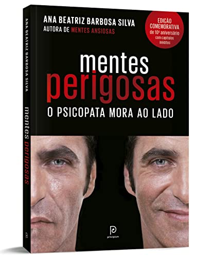 Mentes perigosas: o psicopata mora ao lado (Portuguese Edition)