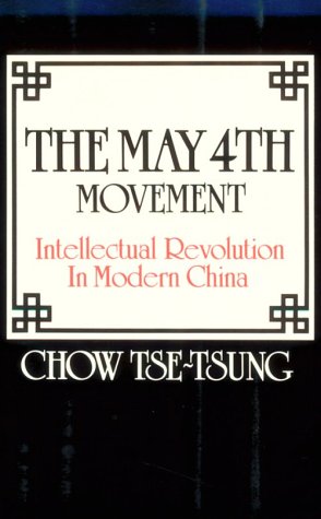 The May 4th Movement: Intellectual Revolution in Modern Chin
