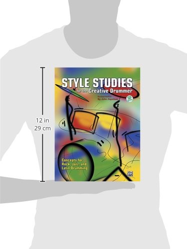 Style Studies for the Creative Drummer: Concepts for Rock, Jazz, and Latin Drumming, Book & Online Audio