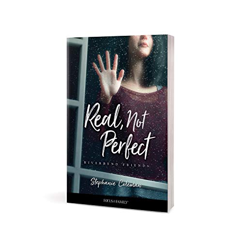 Real, Not Perfect (Riverbend Friends)