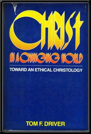 Christ in a Changing World: Toward an Ethical Christology