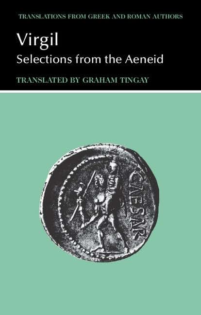 Virgil: Selections from the Aeneid (Translations from Greek and Roman Authors)