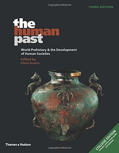The Human Past: World Prehistory and the Development of Human Societies