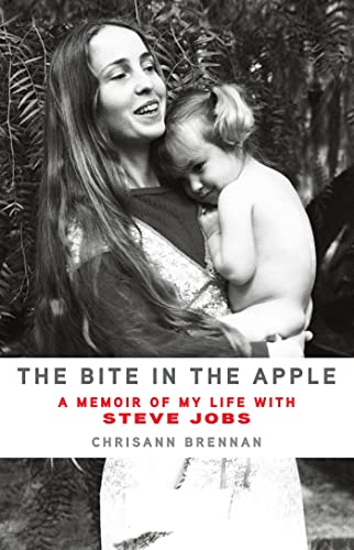 The Bite in the Apple: A Memoir of My Life with Steve Jobs