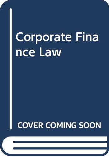 Corporate Finance Law: A Guide for the Executive by Wasserst