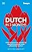 Dutch in 3 Months with Free Audio App: Your Essential Guide to Understanding and Speaking Dutch (Hugo in 3 Months)