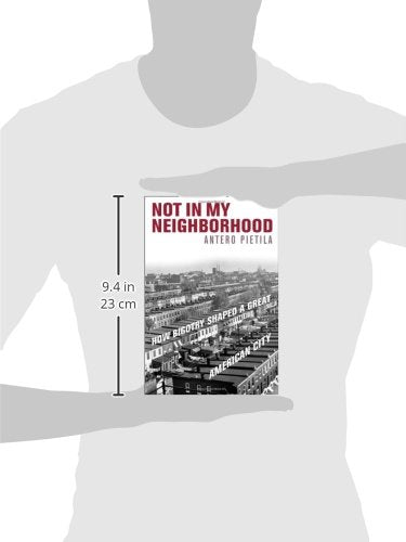Not in My Neighborhood: How Bigotry Shaped a Great American City