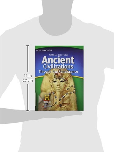 World History: Student Edition Ancient Civilizations Through the Renaissance 2012