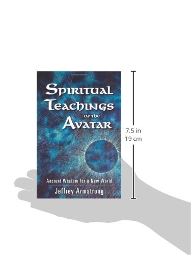 Spiritual Teachings of the Avatar: Ancient Wisdom for a New World