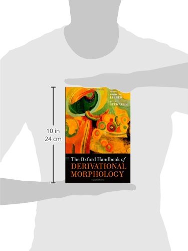 The Oxford Handbook of Derivational Morphology (Oxford Handbooks)