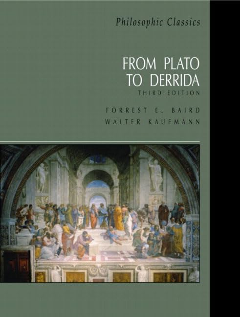 Philosophic Classics: From Plato to Derrida by Baird, Forres
