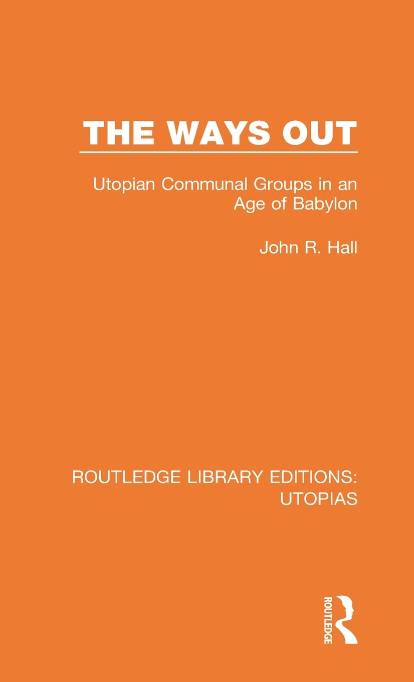 The Ways Out (Routledge Library Editions: Utopias)