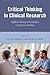 Critical Thinking in Clinical Research: Applied Theory and Practice Using Case Studies