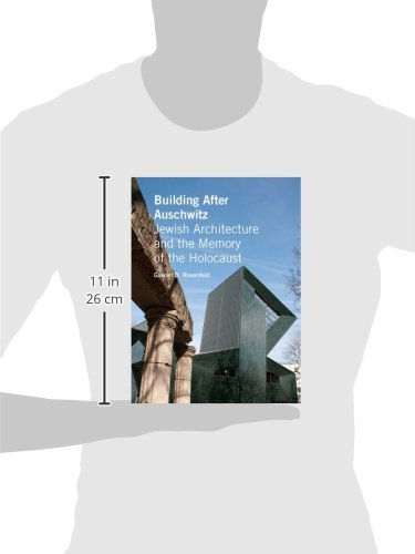 Building After Auschwitz: Jewish Architecture and the Memory of the Holocaust