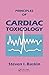 Principles of Cardiac Toxicology