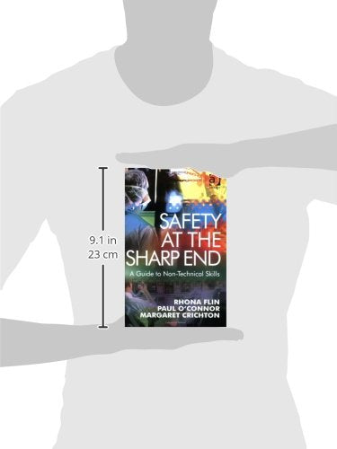 Safety at the Sharp End: A Guide to Non-Technical Skills