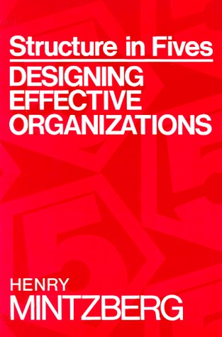 Structure in Fives: Designing Effective Organizations by Min