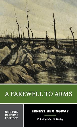A Farewell to Arms (Norton Critical Editions)