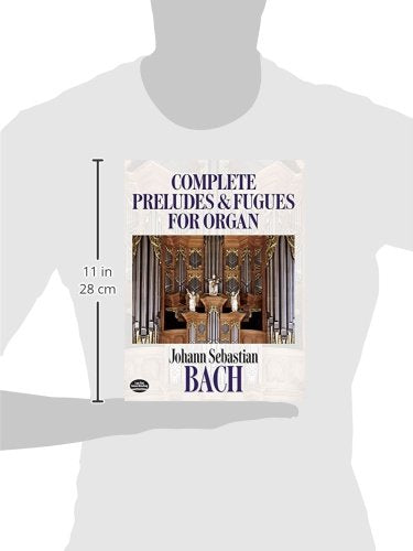 Johann Sebastian Bach: Complete Preludes and Fugues for Organ (Dover Music for Organ)