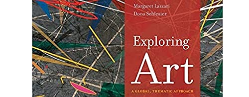 Exploring Art: A Global, Thematic Approach, Revised (MindTap Course List)