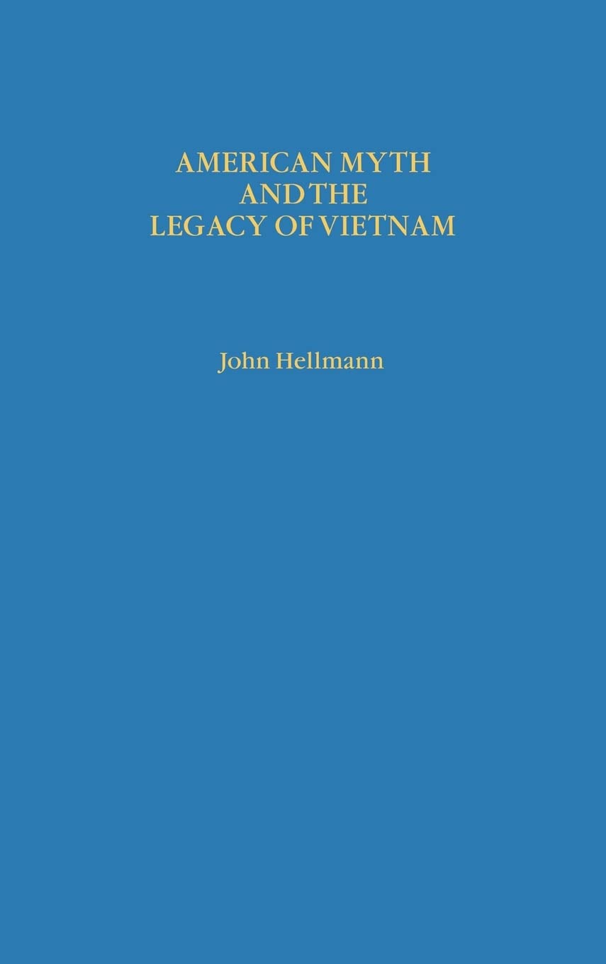 American Myth and the Legacy of Vietnam