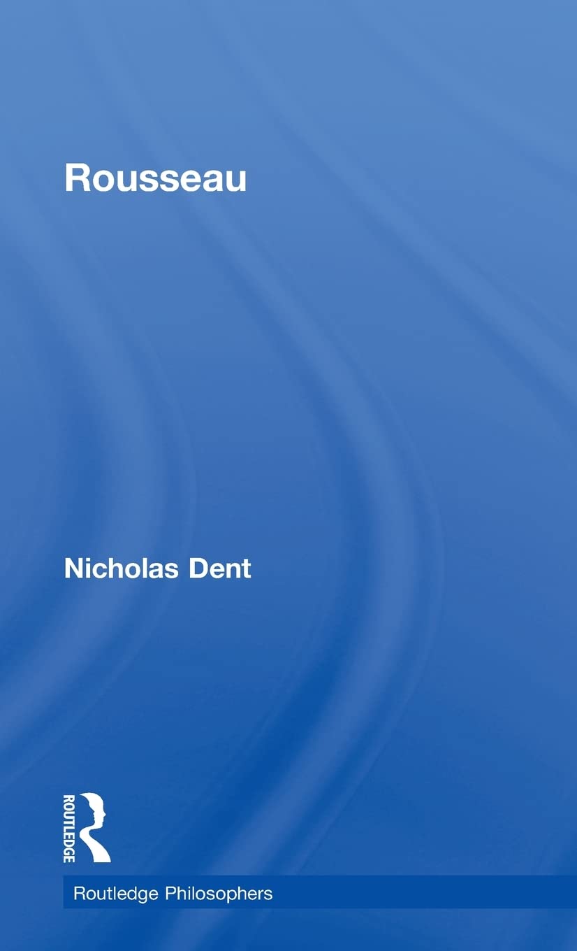 Rousseau (The Routledge Philosophers)