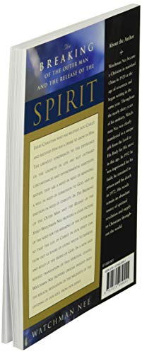 The Breaking of the Outer Man and the Release of the Spirit