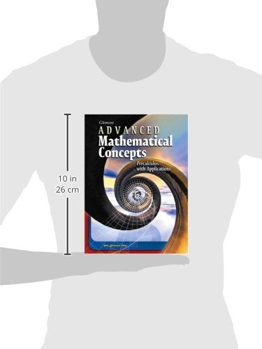 Advanced Mathematical Concepts: Precalculus With Applications
