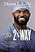 The 2% Way: How a Philosophy of Small Improvements Took Me to Oxford, the NFL, and Neurosurgery